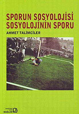 Sporun Sosyolojisi Sosyolojinin Sporu - 1