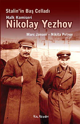 Stalin’in Baş Celladı Halk Komiseri Nikolay Yezhov - 1