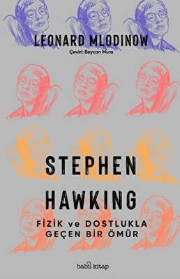 Stephen Hawking: Fizik ve Dostlukla Geçen Bir Ömür - 1