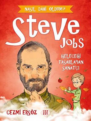 Steve Jobs - Geleceği Tasarlayan Sanatçı - 1