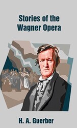 Stories of the Wagner Opera - 1