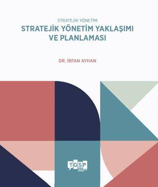 Stratejik Yönetim | Stratejik Yönetim Yaklaşımı ve Planlaması - 1