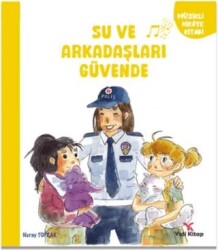 Su ve Arkadaşları Güvende - Yeti Kitap