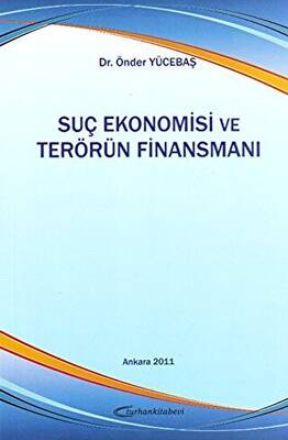 Suç Ekonomisi ve Terörün Finansmanı - 1