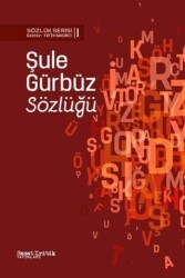 Şule Gürbüz Sözlüğü - Sanat Kritik Yayınları