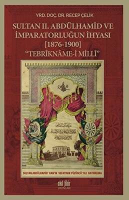 Sultan 2. Abdülhamid ve İmparatorluğun İhyası 1876-1900 - 1