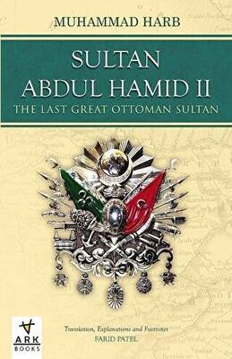 Sultan Abdulhamid 2 - The Last Great Ottoman Sultan - 1