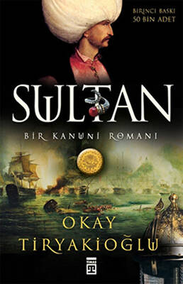 Sultan: Bir Kanuni Romanı - 1