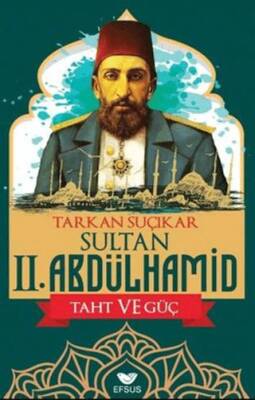 Sultan II. Abdülhamid - Taht ve Güç - 1