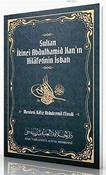 Sultan İkinci Abdulhamid Han’ın Hilafetinin İsbatı - 1
