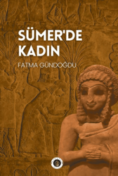 Sümer’de Kadın - Narsist