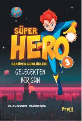 Süper Hero Gelecekten Bir Gün - 1