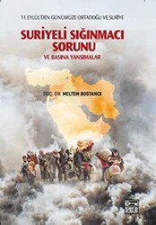 Suriyeli Sığınmacı Sorunu ve Basına Yansımalar - Anahtar Kitaplar Yayınevi