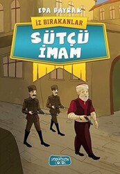 Sütçü İmam - İz Bırakanlar - Yediveren Çocuk