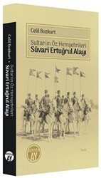 Süvari Ertuğrul Alayı - Büyüyen Ay Yayınları