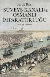 Süveyş Kanalı ve Osmanlı İmparatorluğu - 1
