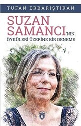Suzan Samancı`nın Öyküleri Üzerine Bir Deneme - Dorlion Yayınları