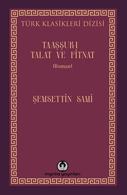 Taaşşuk-ı Talat ve Fitnat - 1