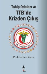 Tabip Odaları ve TTB’de Krizden Çıkış - A7 Kitap