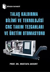Talaş Kaldırma Bilimi ve Teknolojisi CNC Takım Tezgahları ve Üretim Otomasyonu - 1