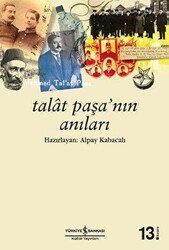 Talat Paşa’nın Anıları - 1