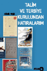 Talim ve Terbiye Kurulundan Hatıralarım - Atlas Kitap
