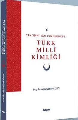 Tanzimat’tan Cumhuriyet’e Türk Milli Kimliği - 1