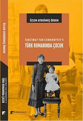 Tanzimat’tan Cumhuriyet`e Türk Romanında Çocuk - 1