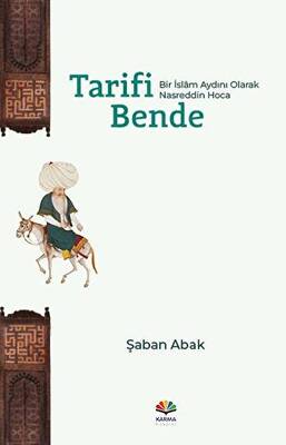 Tarifi Bende Bir İslam Aydını Olarak Nasreddin Hoca - 1