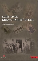 Tarih İçinde Konya’daki Kürtler - 1