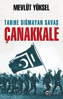 Tarihe Sığmayan Savaş Çanakkale - 1