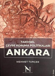 Tarihsel Çevre Koruma Politikaları Ankara - 1