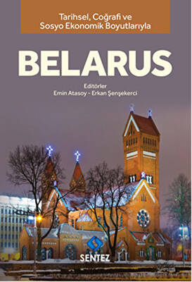 Tarihsel Coğrafi ve Sosyo-Ekonomik Boyutlarıyla Belarus - 1