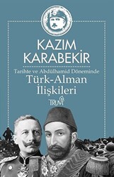 Tarihte ve Abdülhamid Döneminde Türk-Alman İlişkileri - 1