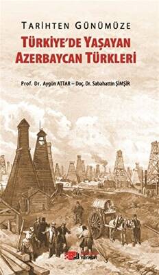 Tarihten Günümüze Türkiye`de Yaşayan Azerbaycan Türkleri - 1