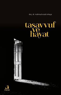 Tasavvuf Ve Hayat - 1
