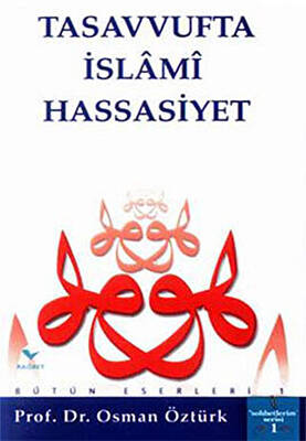 Tasavvufta İslami Hassasiyet - 1