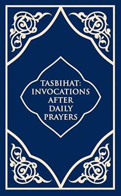 Tasbihat Invocations After Daily Prayers - 1