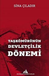 Taşkömürünün Devletçilik Dönemi - Kültürkent Kuledibi Yayınları
