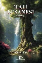 Tau Efsanesi-Uyanış - Meşe Kitaplığı