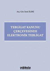 Tebligat Kanunu Çerçevesinde Elektronik Tebligat - 1