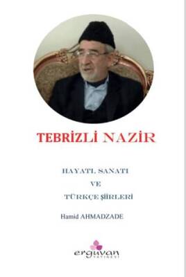 Tebrizli Nazir’in Türkçe Şiirleri - 1
