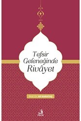 Tefsir Geleneğinde Rivayet - Fecr Yayınları