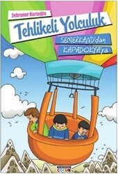 Tehlikeli Yolculuk - Semerkand Çocuk Yayınları