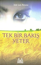 Tek Bir Bakış Yeter - Arkadaş Yayınları