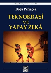 Teknokrasi ve Yapay Zeka - Kaynak Yayınları