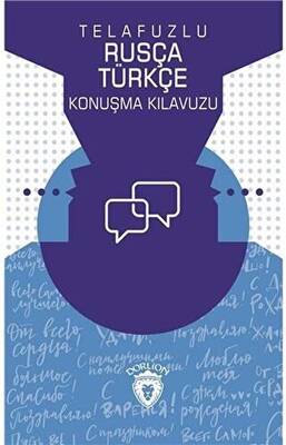 Telafuzlu Rusça Türkçe Konuşma Kılavuzu Sözlük İlaveli - 1