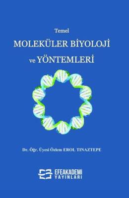 Temel Moleküler Biyoloji ve Yöntemleri - 1