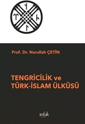 Tengricilik ve Türk-İslam Ülküsü - 1