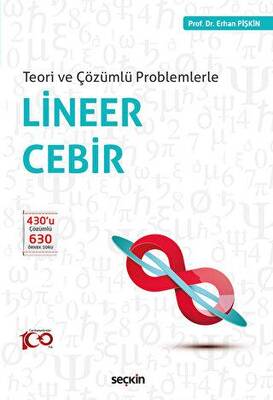 Teori ve Çözümlü Problemlerle - Lineer Cebir - 1